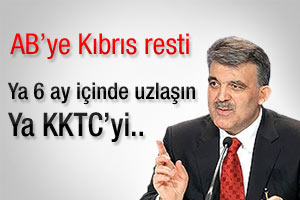 Cumhurbaşkanı Gül'den AB'ye Kıbrıs resti
