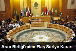 Arap Birliği'nden Flaş Suriye Kararı