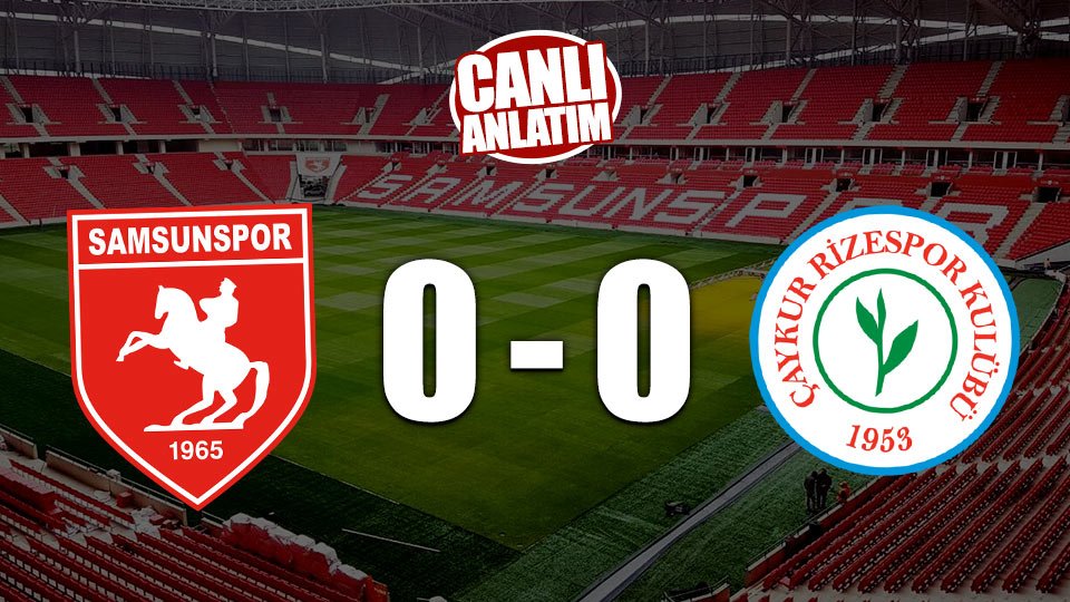 Lider Rizespor Samsun deplasmanında 0-0 berabere kaldı