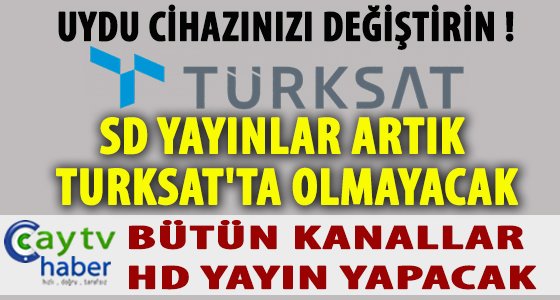 SD YAYINLAR ARTIK TURKSAT'TA OLMAYACAK
