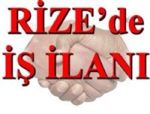 RİZEDE İŞ İLANI