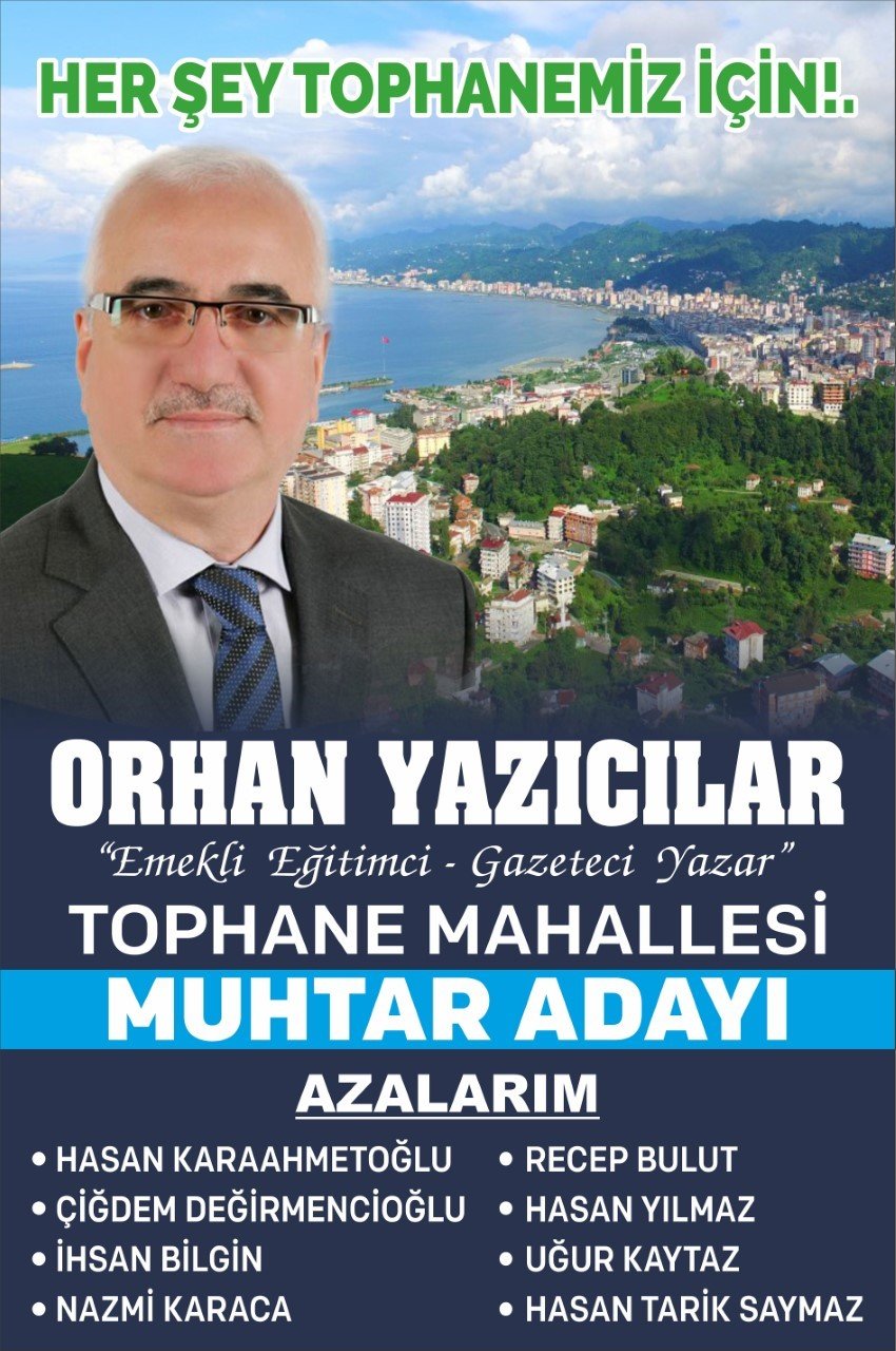Orhan YAZICILAR Tophane Mahallesi Muhtar Adayı