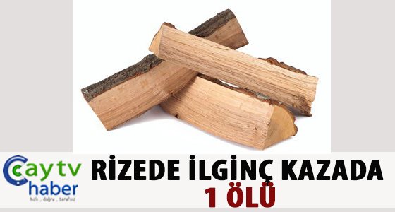 RİZEDE İLGİNÇ KAZADA 1 ÖLÜ
