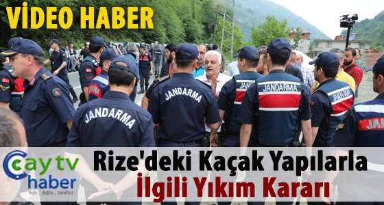 Rize'deki kaçak yapılarla ilgili yıkım kararı