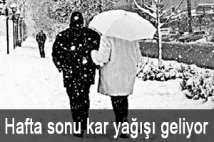 Hafta sonu kar yağışı geliyor