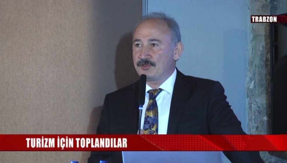 Karadeniz’de turizm geliştirilmesi için yapılan toplantılar