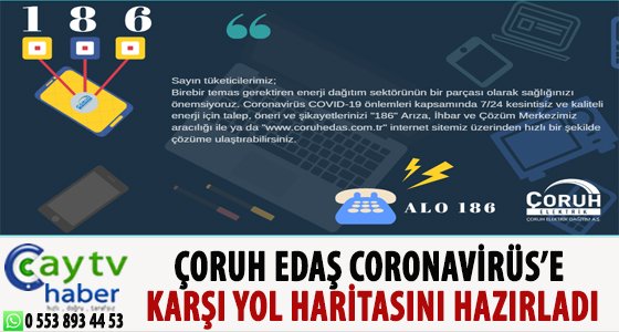 ÇORUH EDAŞ CORONAVİRÜSÜNE KARŞI YOL HARİTASINI HAZIRLADI
