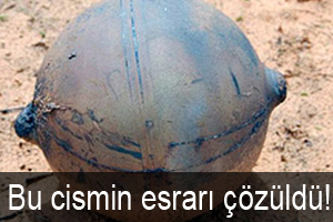 Bu cismin esrarı çözüldü!