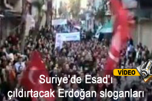 Suriye'de Esad'ı çıldırtacak Erdoğan sloganları