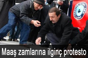 Maaş zamlarına ilginç protesto