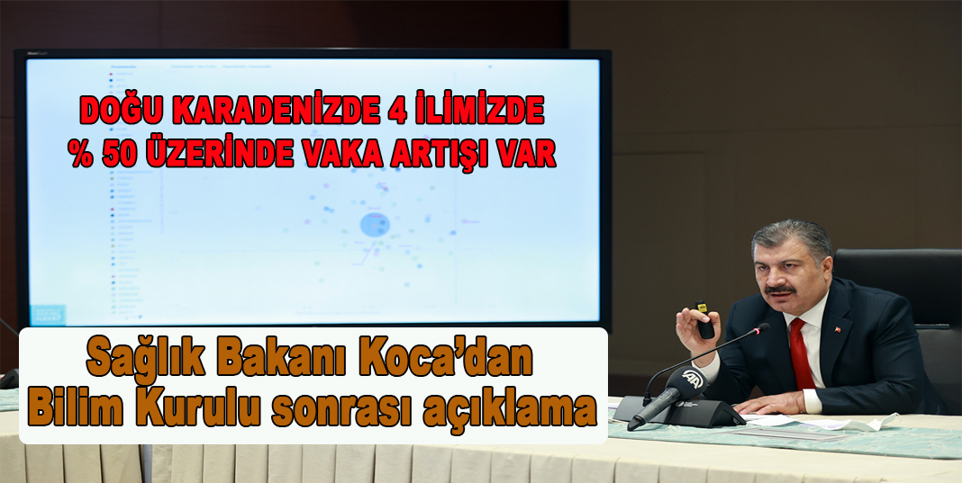 Sağlık Bakanı Koca’dan Bilim Kurulu sonrası açıklama