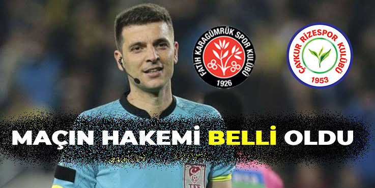 Maçın Hakemi belli oldu