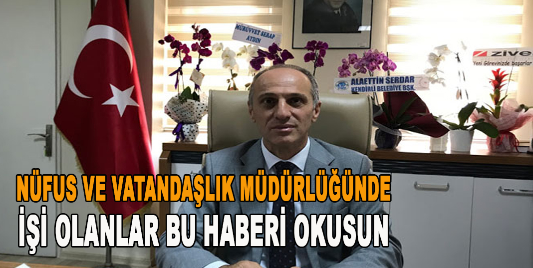 RİZE NÜFUS MÜDÜRLÜĞÜ ÇALIŞMA ŞARTLARI BELLİ OLDU