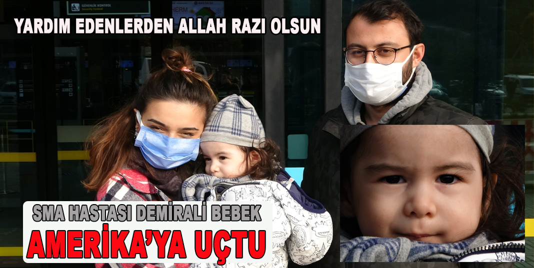 Demir Ali bebek tedavisi için Amerika’ya uçtu
