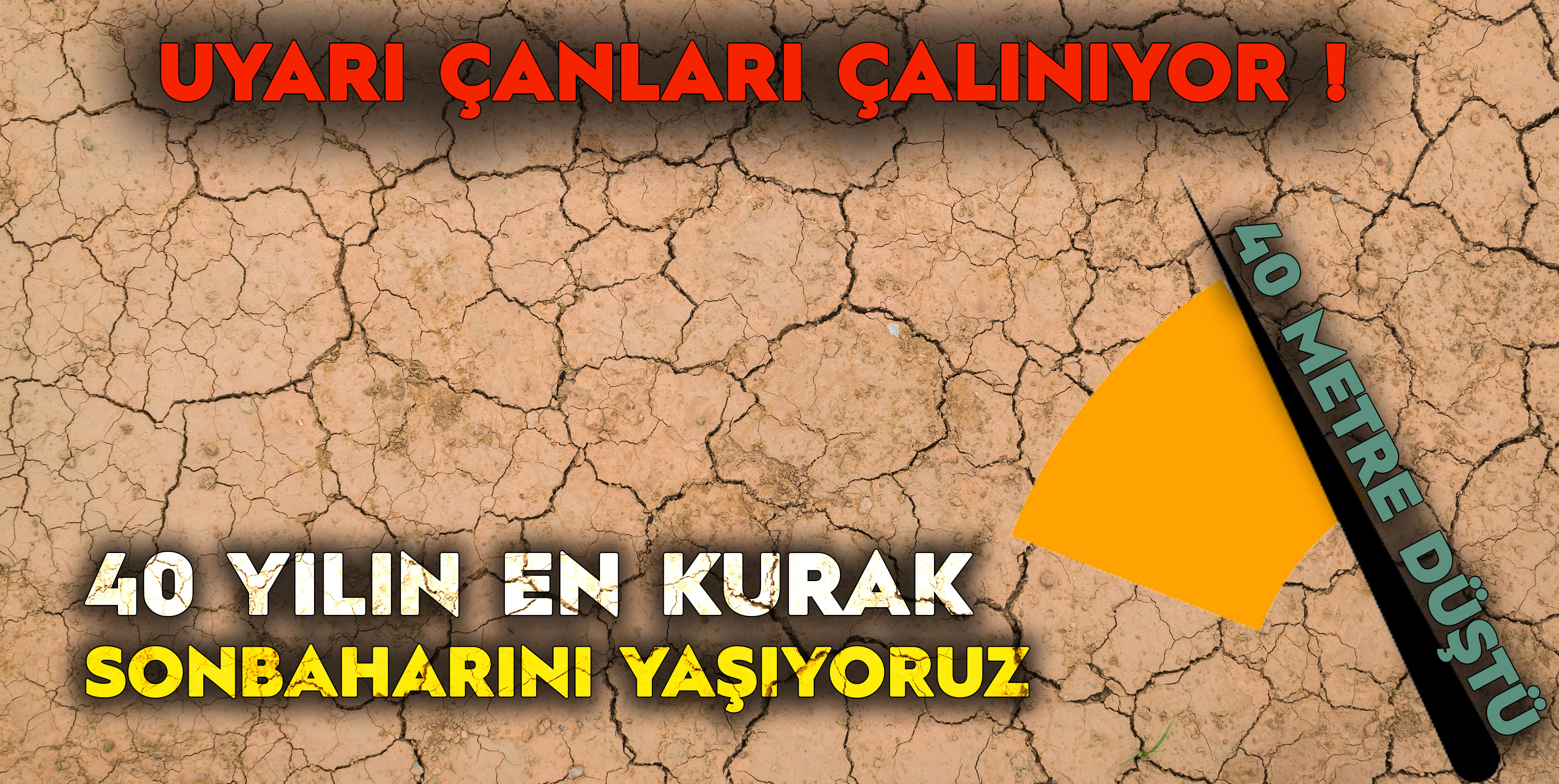 Son 40 Yılın En Kurak Sonbaharını Yaşıyoruz
