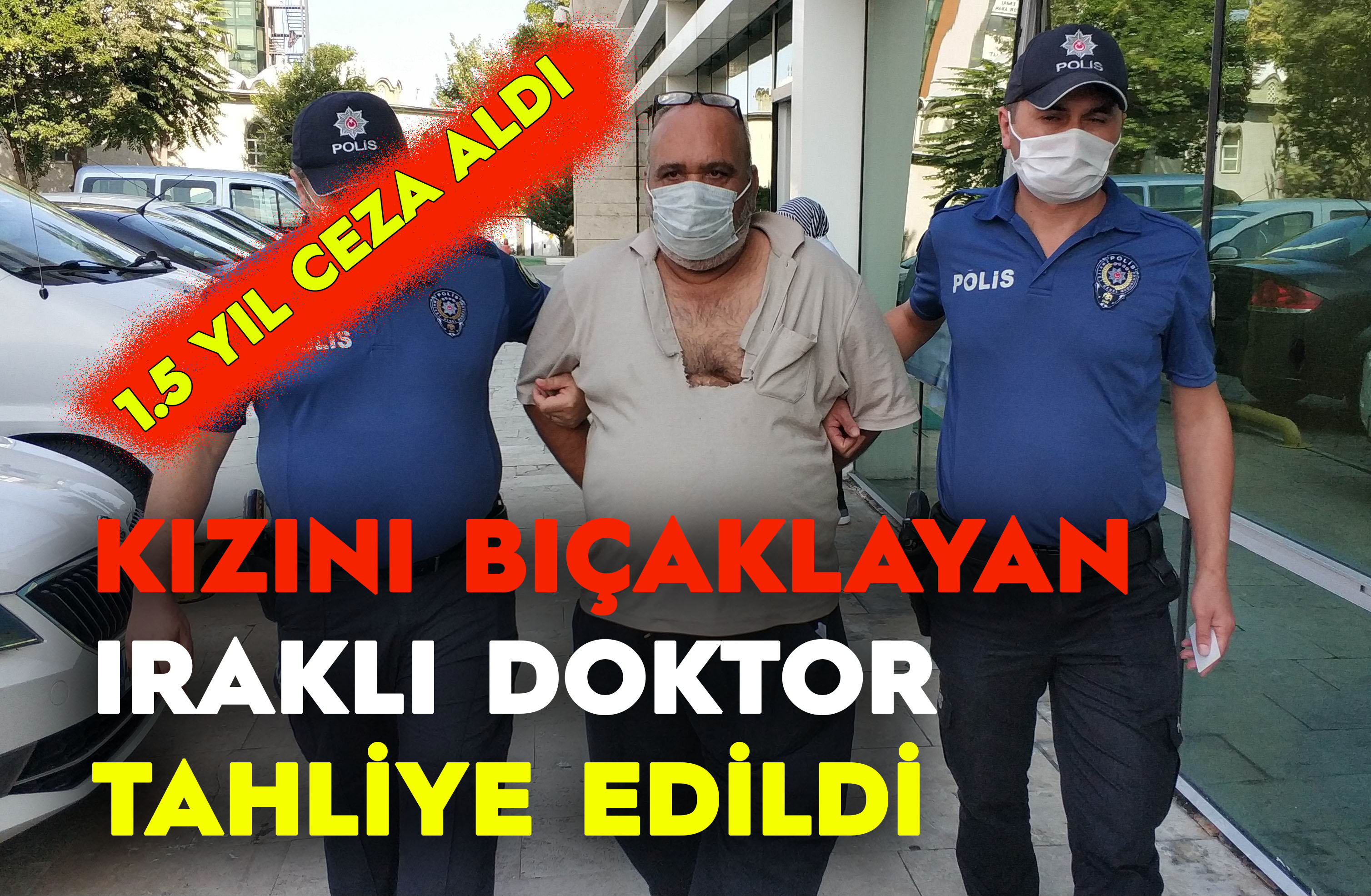 Kızını Bıçaklayan Iraklı Doktor Tahliye Edildi