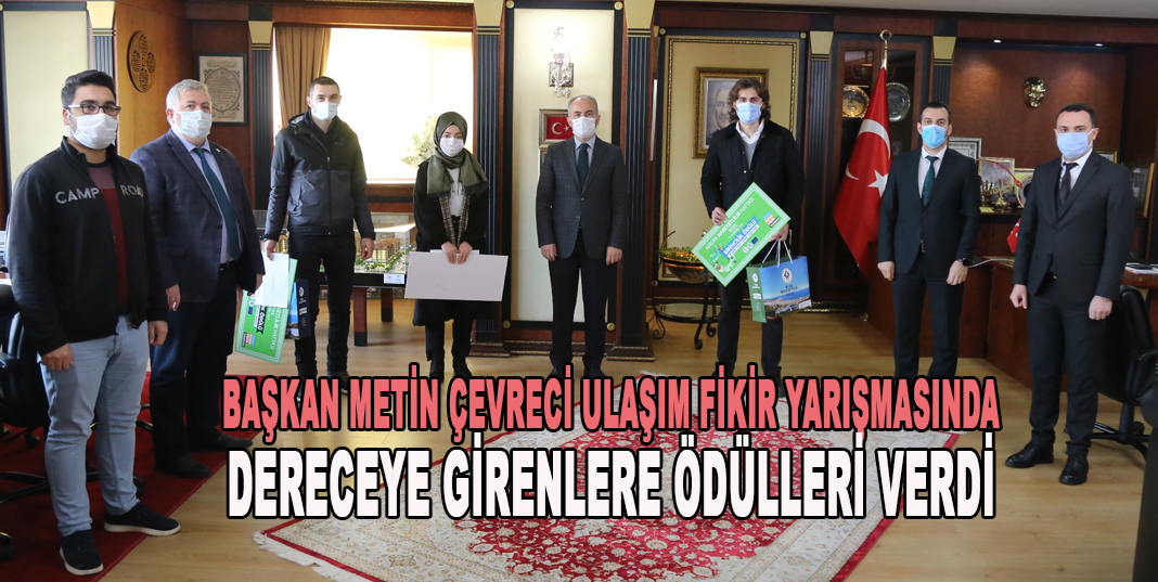 BAŞKAN METİN, ÇEVRECİ ULAŞIM FİKİR YARIŞMASINDA DERECEYE GİRENLERE ÖDÜLLERİ VERDİ
