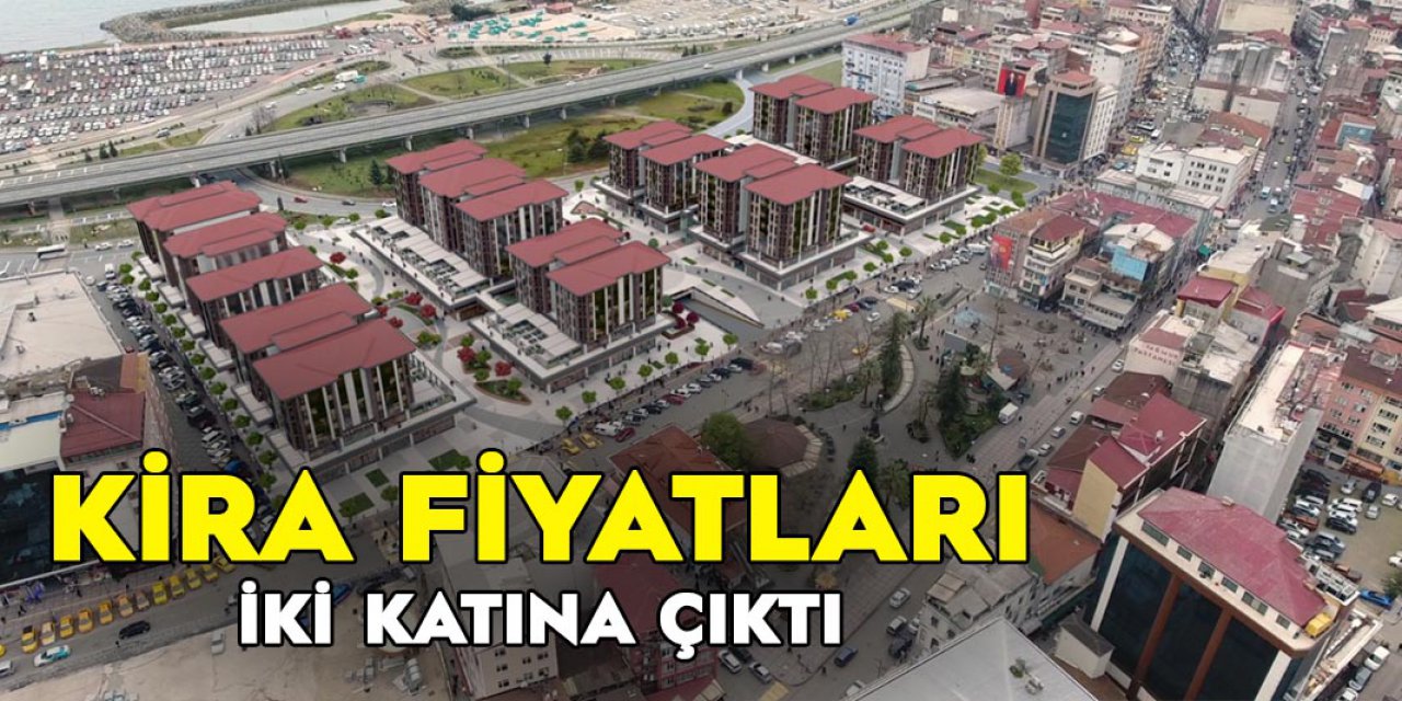 Kentsel Dönüşüm başladı. Kira Fiyatları İki Katına Yükseldi