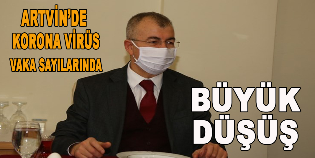 Artvin’de Korona virüs vaka sayılarında büyük düşüş