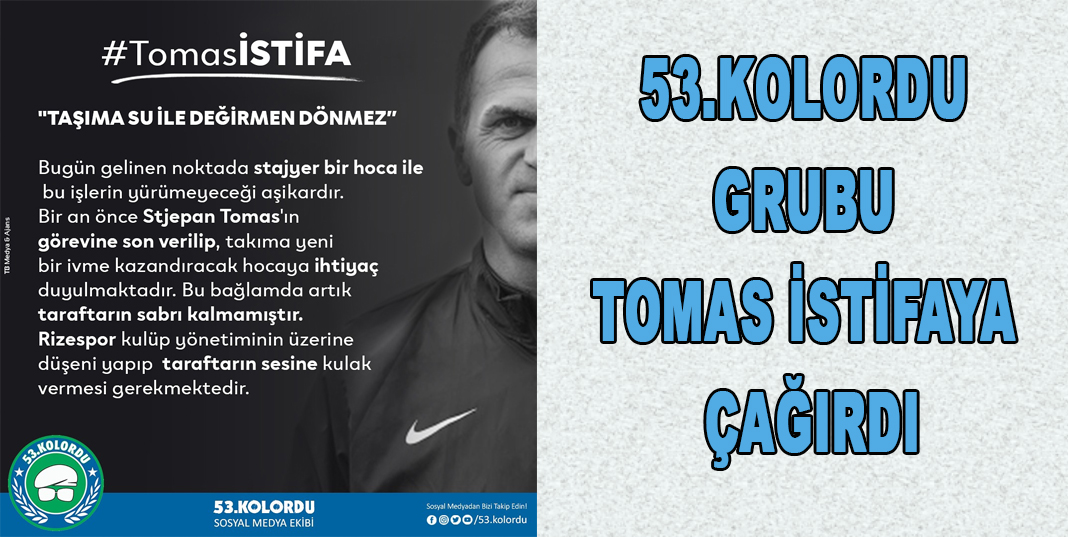 53.Kolordu Grubu Tomas İstifaya çağırdı