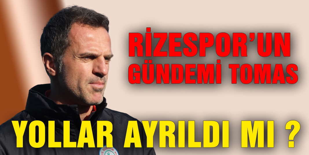Çaykur Rizespor'un gündemi Teknik Direktör Stejepan Tomas