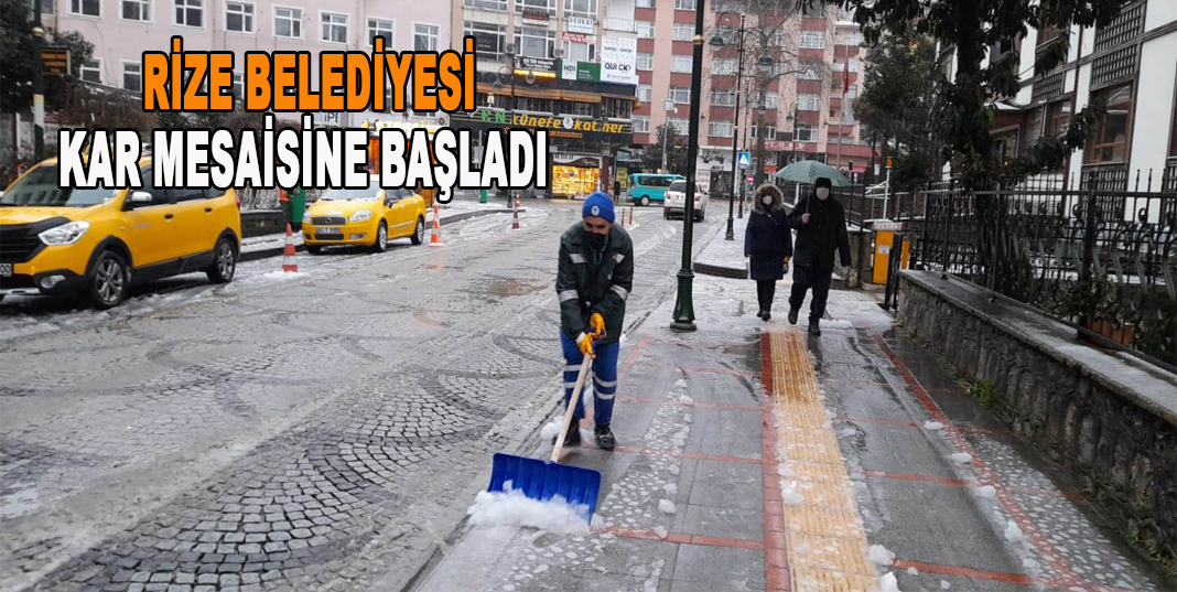 RİZE BELEDİYESİ KAR MESAİSİNE BAŞLADI