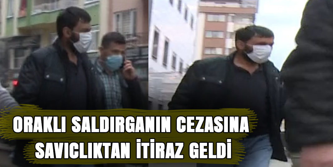Doktora orakla saldıran şahsa ev hapsi kararına savcılıktan itiraz