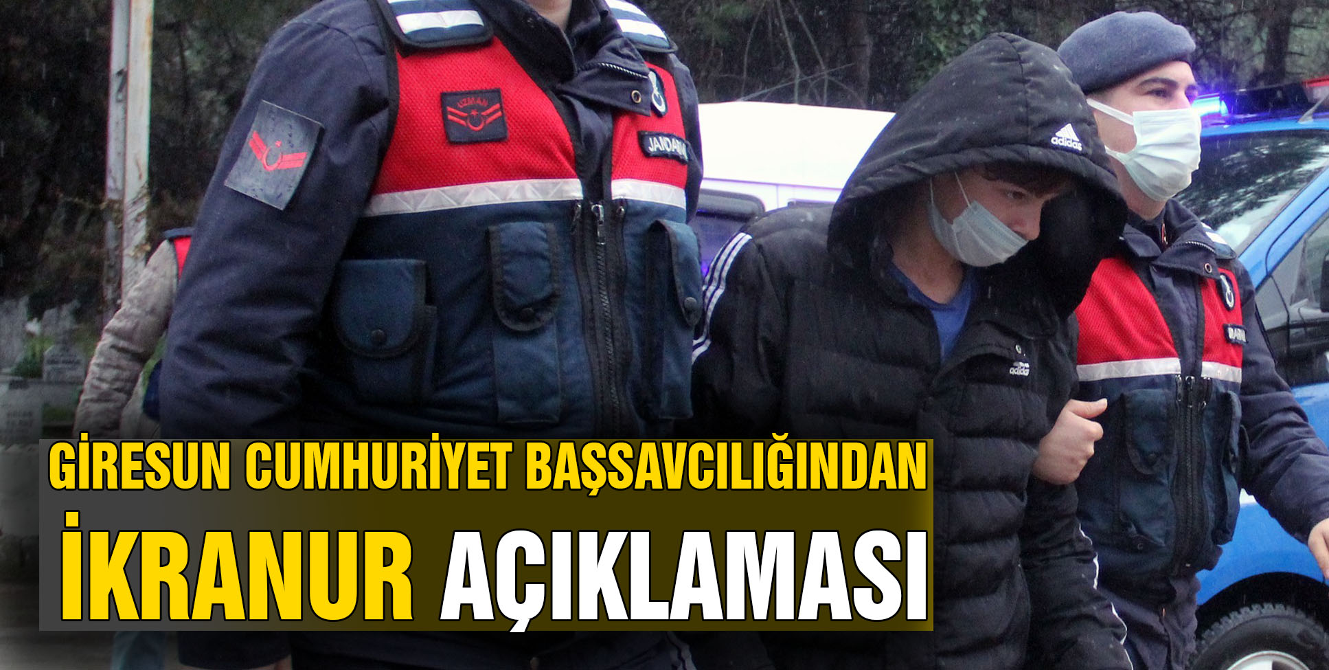 Giresun Cumhuriyet Başsavcılığından İkranur açıklaması