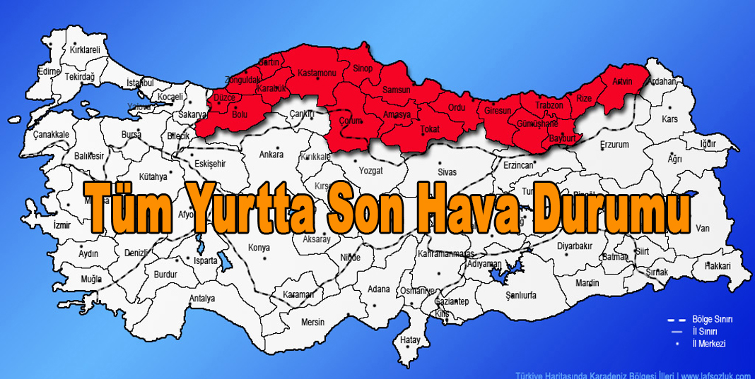 Tüm Yurtta Son hava durumu