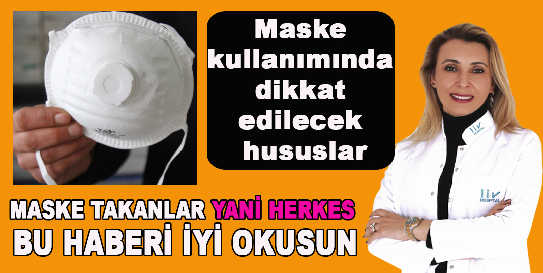 Maske kullanımında dikkat edilecek hususlar