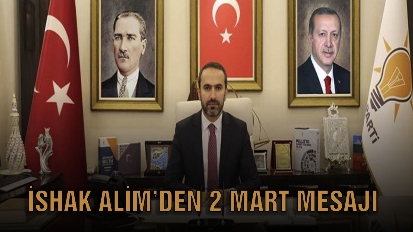 AK Parti Rize İl Başkanı İshak Alim'den 2 Mart Mesajı