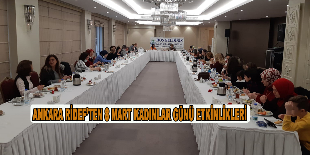ANKARA RİDEF’TEN 8 MART KADINLAR GÜNÜ ETKİNLİKLERİ