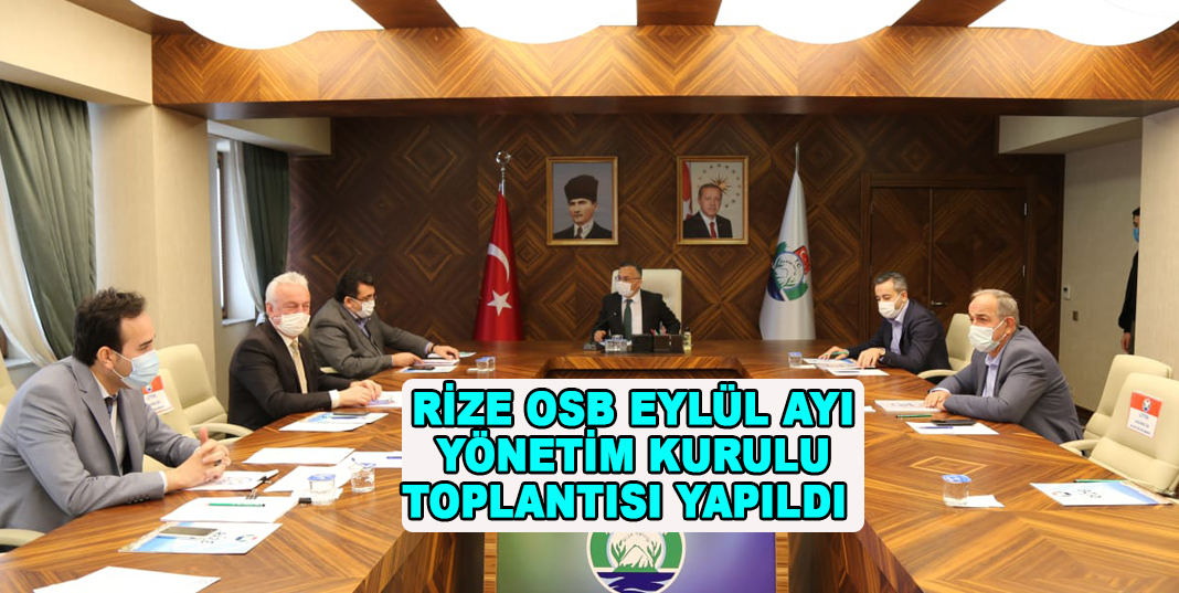 Rize OSB Eylül Ayı Yönetim Kurulu Toplantısı Yapıldı