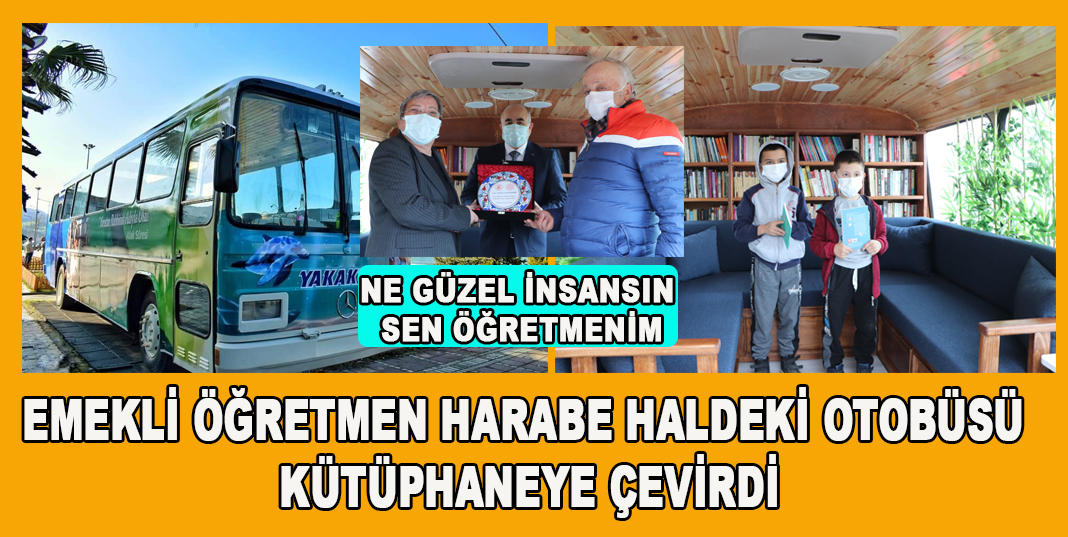 Emekli öğretmen harabe haldeki otobüsü kütüphaneye çevirdi