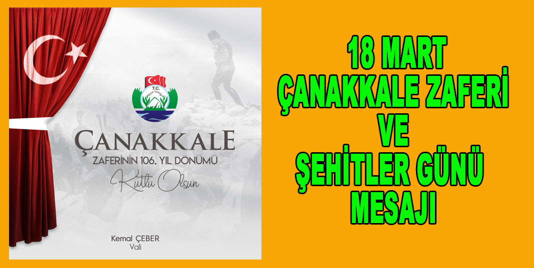 Rize Valisi Kemal Çeber'den 18 Mart Çanakkale Zaferi ve Şehitler Günü Mesajı