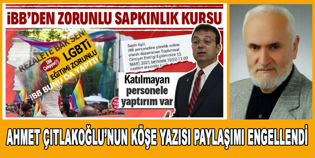 Ahmet Çıtlakoğlu'nun köşe yazısı paylaşımı engellendi