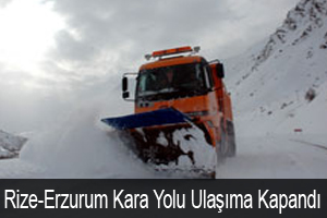 Rize-Erzurum Kara Yolu Ulaşıma Kapandı