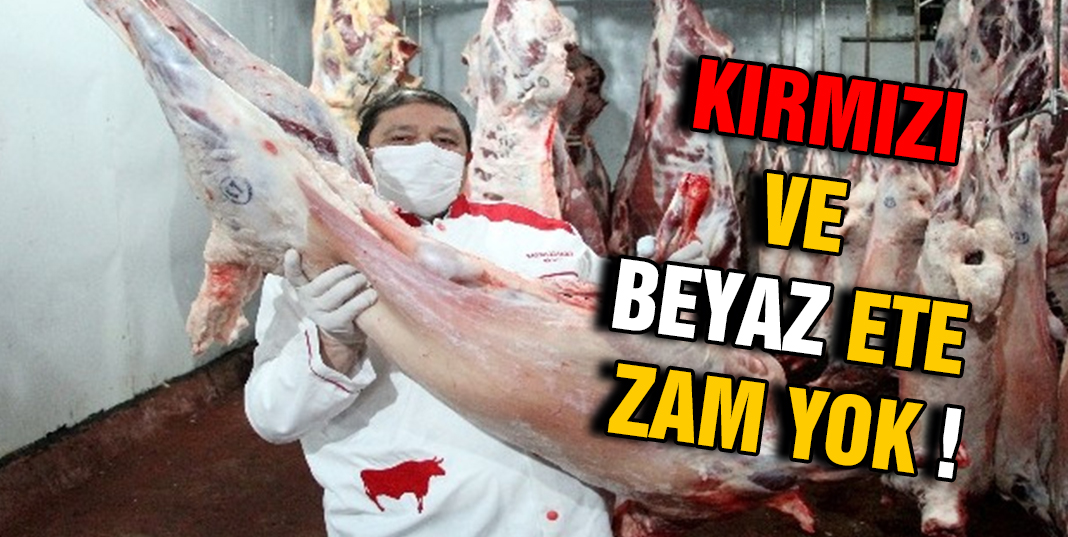 Ramazan ayında kırımızı ve beyaz ete zam gelmeyecek
