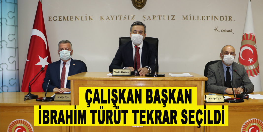Rize İl Genel Meclisi Başkanı İbrahim Türüt Güven Tazeledi