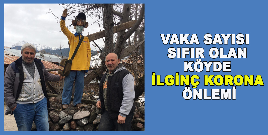 Vaka sayısı sıfır olan köyde ilginç korona önlemi