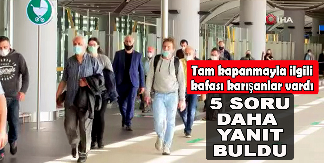 Tam kapanmada sıkça sorulan sorulara ekleme yapıldı
