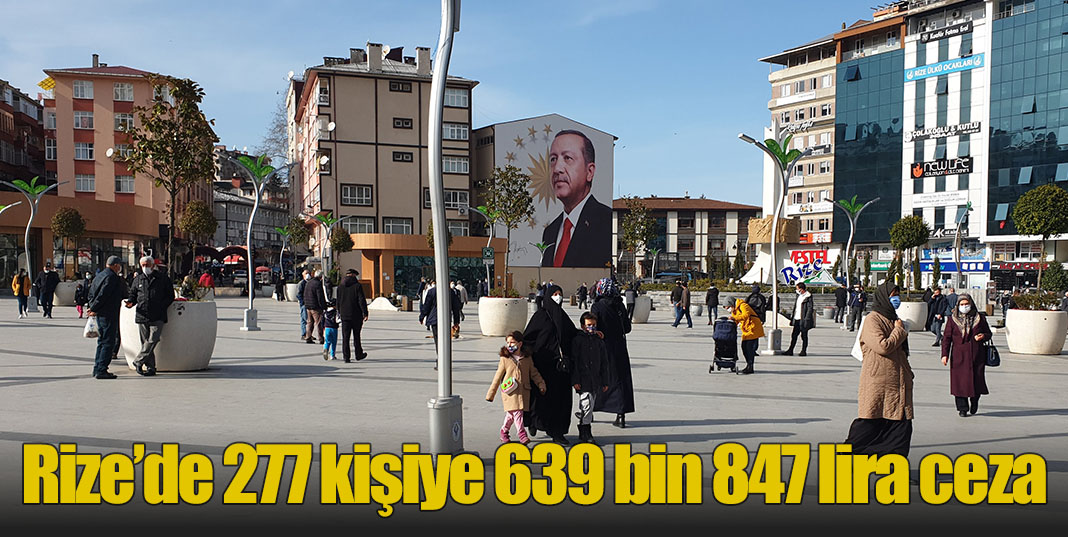 Rize'de 277 kiye 639 bin 874 lira ceza