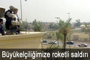 Bağdat Büyükelçiliğimize roketli saldırı