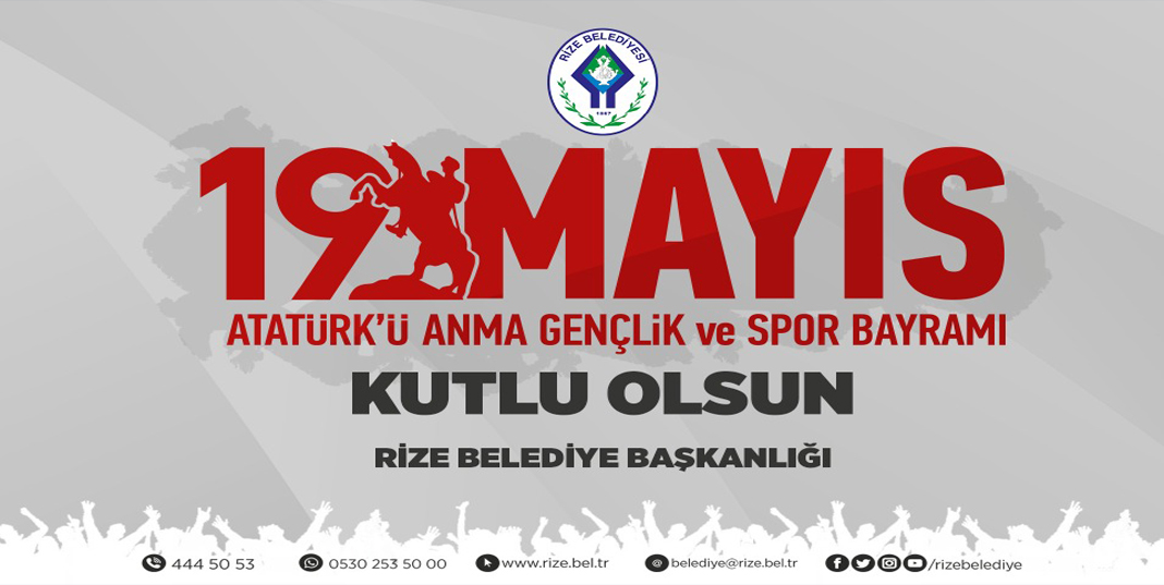 RİZE BELEDİYE BAŞKANI RAHMİ METİN’DEN 19 MAYIS ATATÜRK’Ü ANMA, GENÇLİK VE SPOR BAYRAMI MESAJI