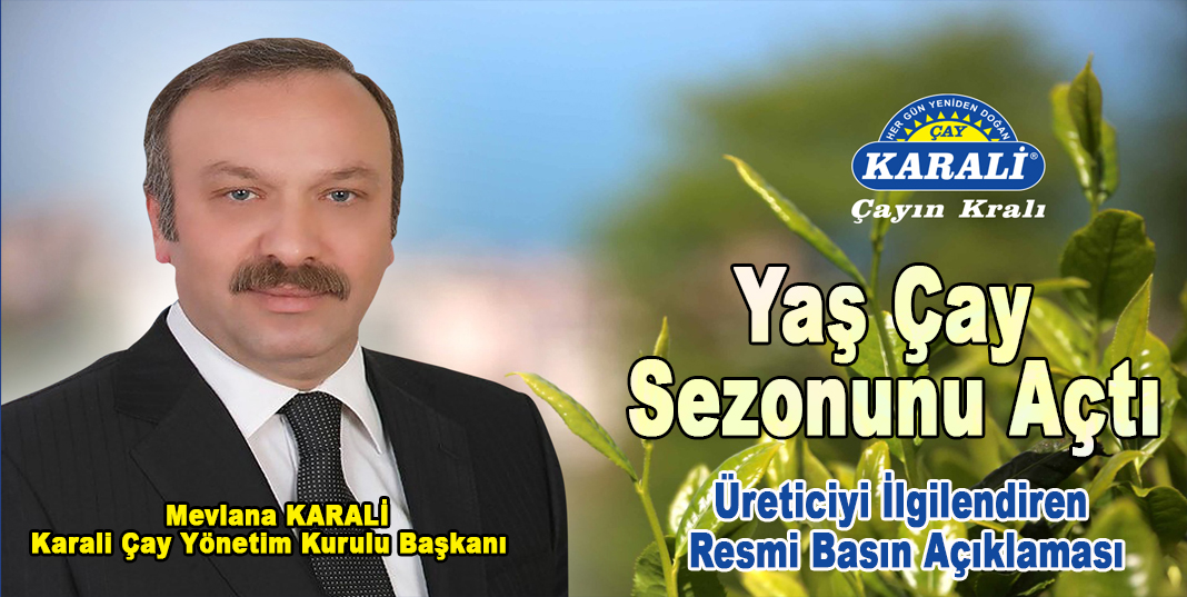 Karali Çay yaş çay sezonunu açtı