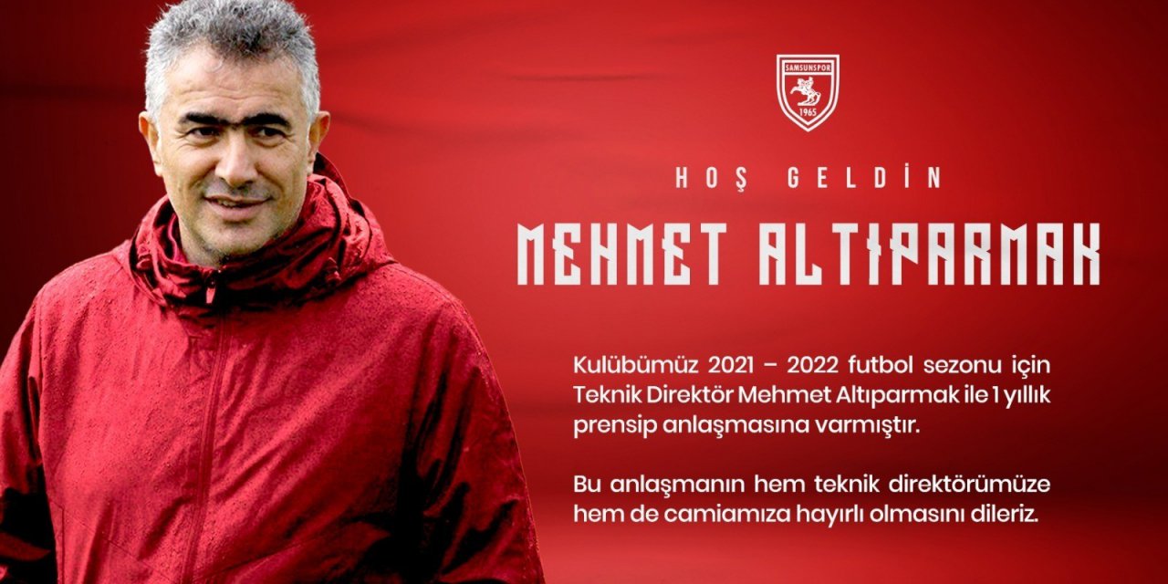 Samsunspor Teknik Direktörlüğe Mehmet Altıparmak’ı Getirdi