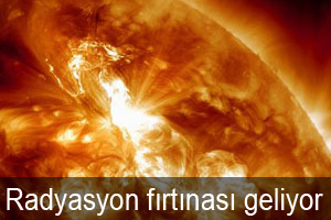 Radyasyon fırtınası geliyor