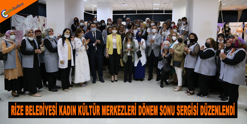 RİZE BELEDİYESİ KADIN KÜLTÜR MERKEZLERİ DÖNEM SONU SERGİSİ DÜZENLENDİ