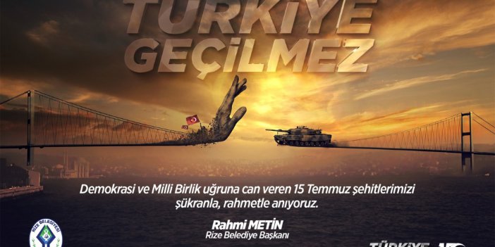 Rize Belediye Başkanı Rahmi Metin'den 15 Temmuz Mesajı
