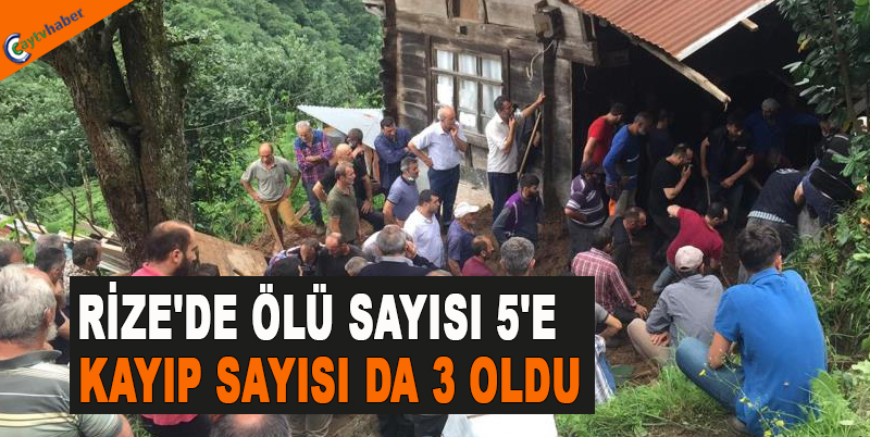 RİZE'DE ÖLÜ SAYISI 5'E KAYIP SAYISI DA 3 OLDU